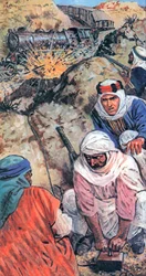 Lawrence of Arabia and his followers sabotaged trains and blew up miles of railway lines